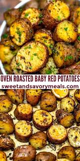 Oven Roasted Baby Red Potatoes Video Sweet And Savory Meals Recipe In 2020 Roasted Baby Red Potatoes Baby Red Potatoes Oven Roast