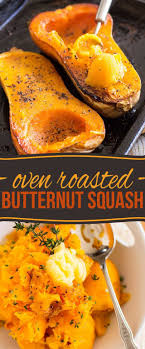 Oven Roasted Butternut Squash Recipe Recipes Oven Roasted Butternut Squash Veggie Dishes