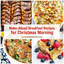 If it isn't broken, don't fix it. 18 Easy Make Ahead Breakfast Recipes For Christmas Morning Allfreecasserolerecipes Com