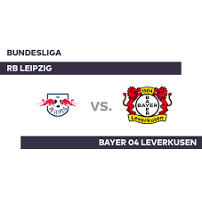 Anpfiff der partie ist um 18.30 uhr. Rb Leipzig Bayer 04 Leverkusen Topspiel Der Woche Bundesliga Welt
