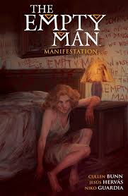 The film stars james badge dale, marin ireland, stephen root, ron canada, robert aramayo. The Empty Man Manifestation Book By Cullen Bunn Jesus Hervas Niko Guardia Official Publisher Page Simon Schuster