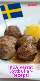 Ikea Verrat Kottbullar Rezept Freundin De In 2020 Kottbullar Rezept Rezepte Lecker