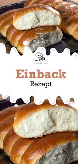 Einback Rezept Susser Hefeteig Brot Selber Backen Rezept Einback