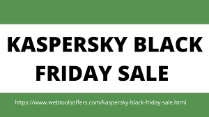 Kasperksy Black Friday Sale 2021 70 Off On Kaspersky Products