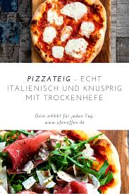 Pizzateig Selber Machen Grundrezept Mit Trockenhefe Ofen Offen Rezept In 2020 Pizza Teig Pizzateig Rezept Pizzateig Selber Machen