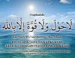 Keutamaan Membaca Lafadz La Haula Wala Quwwata Illa Billah Doa Laduni Layanan Digital Untuk Negeri