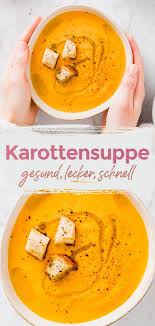 Karottensuppe Mit Orange Gerostet Vegan In 2020 Karottensuppe Suppen Rezept Vegetarisch Karottensuppe Rezept