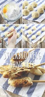 Stockbrotteig Ohne Hefe Leckeres Rezept Fur Stockbrot Talu De Stockbrot Rezept Stockbrot Teig Stockbrot