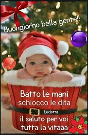 Buongiorno Con I Bambini Natale Italian Memes Buongiorno Beautiful Christmas