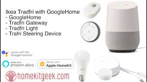 Ikea Tradfri With Googlehome Youtube