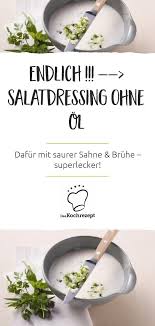 Salatdressing Ohne Ol Rezept Salatdressing Salatdressing Rezepte Salat