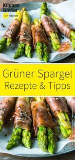 Gruner Spargel Spargel Braten Spargel Rezepte Gruner Spargel Rezepte