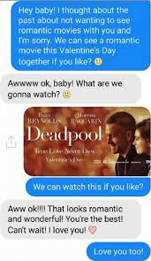 How To Convince Your Gf To Watch Deadpool With You Imgur She will offer to do so if she feels safe with you, and that she can trust you to make proper use of the photo.