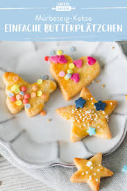 Butterplatzchen Einfach Und Lecker Die Besten Backrezepte Mit Gelinggarantie Rezept Butterplatzchen Backen Butterplatzchen Platzchen Rezept Einfach