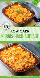 Kurbis Hack Auflauf Lecker Low Carb Und Einfach Gemacht Rezepte Kurbis Rezepte Gesund Kalorienarm Kochen