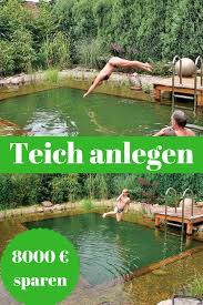 Wir Zeigen Wie Du Einen Schwimmteich Anlegst Und Dank Eigenleistung Und Schwimmteich Bausatz Rund 8000 In 2020 Swimming Pond Natural Swimming Ponds Swimming Pool Pond