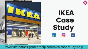 Ikea Case Study Help In 2020 Case Study Management Case Studies Study Solutions