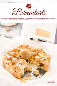 Birnentarte Mit Frischkase Herrlich Fruchtig Und Etwas Ganz Besonders Rezept Birnentarte Susse Backerei Lebensmittel Essen