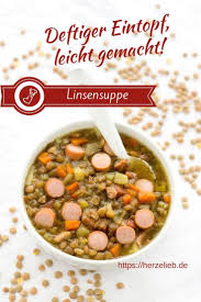 Omas Bestes Linsensuppe Rezept Klassisch Einfach Und Schnell Gekocht Rezept Omas Linsensuppe Linsensuppe Rezept Linsensuppe