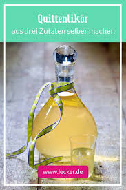 Quittenlikor Rezept Quitten Rezepte Quitten Likor Quittenlikor Rezept