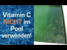 Kein Vitamin C Verwenden Bei Grunem Braunem Wasser Im Pool Youtube