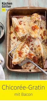 Chicoree Gratin Bacon Rezept Low Carb Rezept Rezepte Chicoree Lecker Kochen