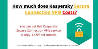 Kaspersky Secure Connection Review 2021 Features Pros Cons