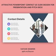Powerpoint Contact Us Slide Slide Design Powerpoint Presentation Presentation