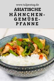 Hahnchen Gemuse Pfanne Mit Reis Tulpentag Schnelle Rezepte Hahnchen Gemuse Pfanne Einfache Gerichte Reis Gesund