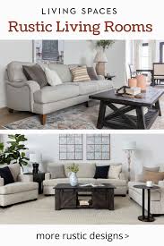 Refined Rustic Furniture Styles To Bring Comfort Charm To Your Living Room Furniture Rustic Living Room Rustic Furniture