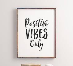 Positive Vibes Only Printable Art Inspirational Quote Print Good Vibes Pos Inspirational Quotes Wall Art Typography Wall Decor Printable Wall Art Living Room