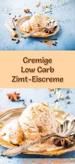 Low Carb Zimteis Selber Machen Gesundes Eis Rezept Zimteis Rezepte Eis Rezepte