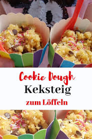 Cookie Dough Der Leckere Keksteig Zum Naschen Einfaches Rezept Um Cookie Dough Den Rohen Keksteig Schnell Zuh Edible Cookie Dough Edible Cookies Cookie Dough