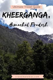 Kheerganga Trek For The First Timers A Complete Guide Travel Destinations Asia Travel And Tourism Travel Tours