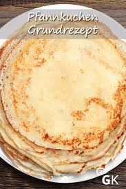 Pfannkuchen Grundrezept Rezept Pfannkuchen Rezept Einfach Eierpfannkuchen Rezept Einfach Rezepte