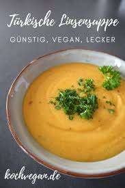 Turkische Linsensuppe 45 Minuten Rezept Koch Vegan Rezepte Suppen Rezept Vegan Suppen Rezept Vegetarisch