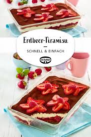 Schnelles Erdbeer Tiramisu Rezept Erdbeer Tiramisu Erdbeertiramisu Erdbeer Tiramisu Rezept