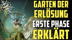 Destiny 2 Garten Der Erlosung Erste Phase Erklart Raid Guide Deutsch German Youtube