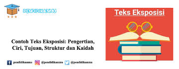 Contoh Teks Eksposisi Pengertian Ciri Tujuan Struktur Dan Kaidah Hallo Selamat Datang Di Pendidikanmu Com Sebuah Web T Pendidikan Kurikulum Gagasan Utama
