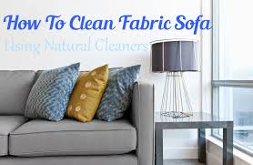 How To Clean Fabric Sofa Using Natural Cleaners Upholstered Furniture Home Decor Apartment Decor