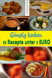 Gunstig Kochen 50 Rezepte Gunstig Kochen Rezepte Gunstig Kochen Preiswert Kochen
