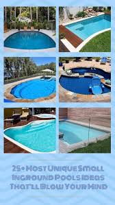 30 Most Unique Small Inground Pools Ideas That Ll Blow Your Mind Https Www Divesanddollar Small Backyard Pools Homemade Swimming Pools Small Inground Pool