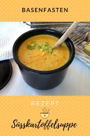 Basenfasten Cremige Basische Susskartoffelsuppe Rezept Pretty You Susskartoffelsuppe Rezept Susskartoffelsuppe Basenfasten Rezepte