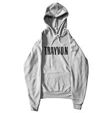 The hooded sweatshirt martin died in could end up in an exhibit at the washington, d.c., museum. Our Son Trayvon Hoodie 15 Goes To Trayvon Martin Foundation Uni Liberated People