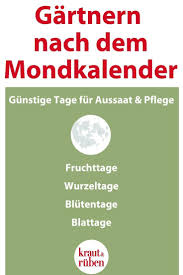 Mondkalender Gartnern Nach Dem Mond Mondkalender Mondkalender Garten Kalender
