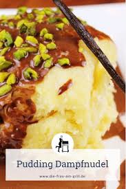 Pudding Dampfnudel Rezept Dampfnudeln Rezept Dampfnudeln Rezepte