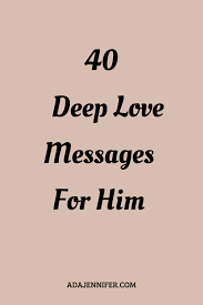 40 Deep Love Messages For Him Good Morning Quotes For Him Love Quotes For Him Romantic Love Texts For Him