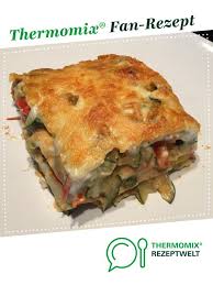 Gemuse Lasagne Rezept Rezepte Thermomix Rezepte Rezepte Thermomix