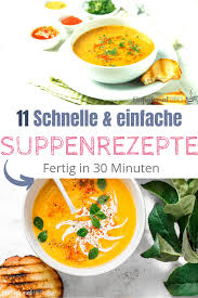 11 Schnelle Suppen Rezepte Einfache Suppenrezepte Suppenrezepte