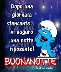 Dopo Una Giornata Stancante Vi Auguro Una Notte Riposante Buonanotte Buonanotte Notte Auguri Di Buona Notte